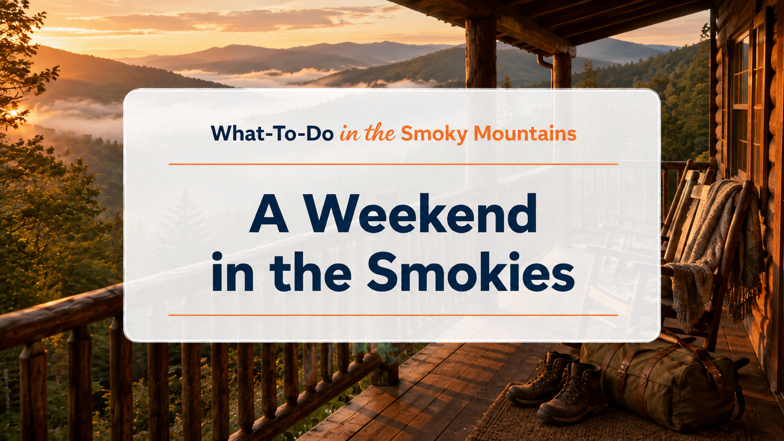A Weekend in the Smokies