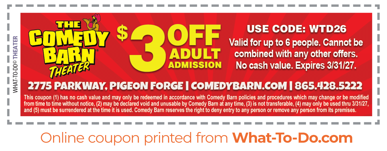 Comedy Barn coupon. $3 off adult admission. Use code WTD26. Valid up to 6 people. Not valid with any other offers. Expires 3/31/2027.