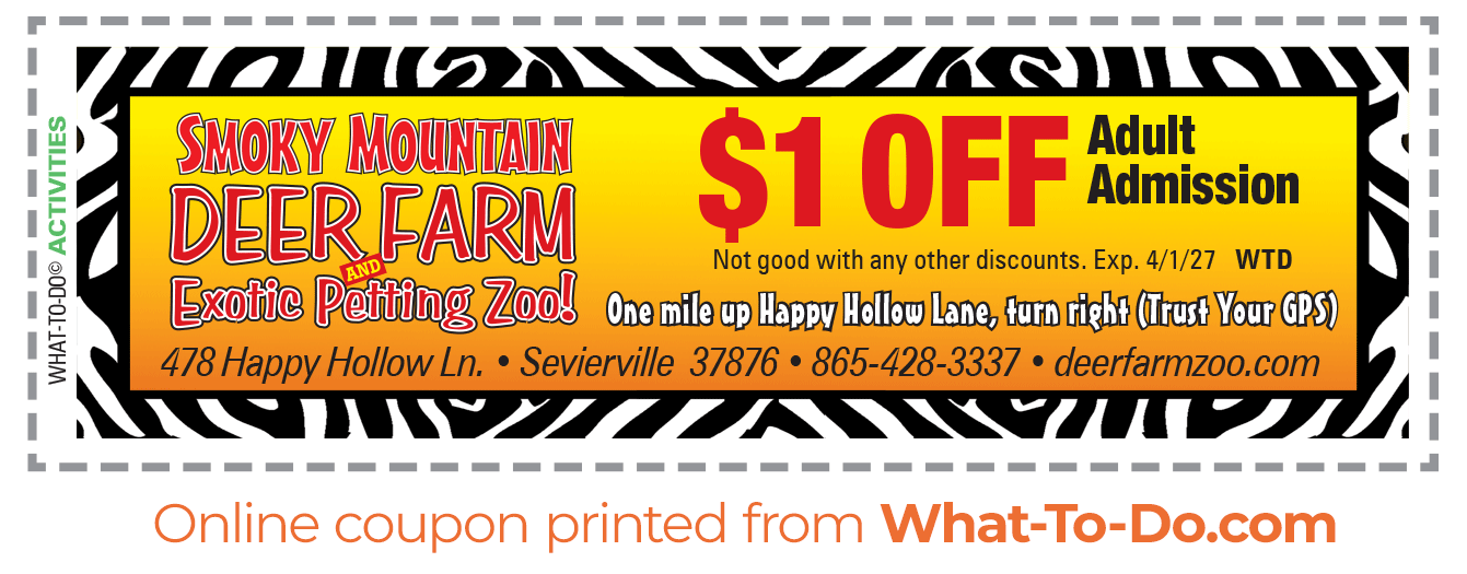Image of Smoky Mountain Deer Farm Exotic Petting Zoo coupon. $1 off Adult Admission. Not good with any other discounts. Use code: WTD. Expires 4/1/2027.