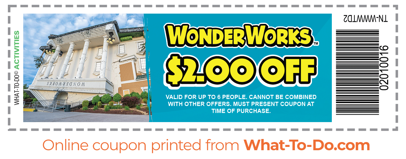 Image of WOnderWorks coupon. $2 off. Valid for up to 6 people. Cannot be combined with other offers. Must present coupon at time of purchase.