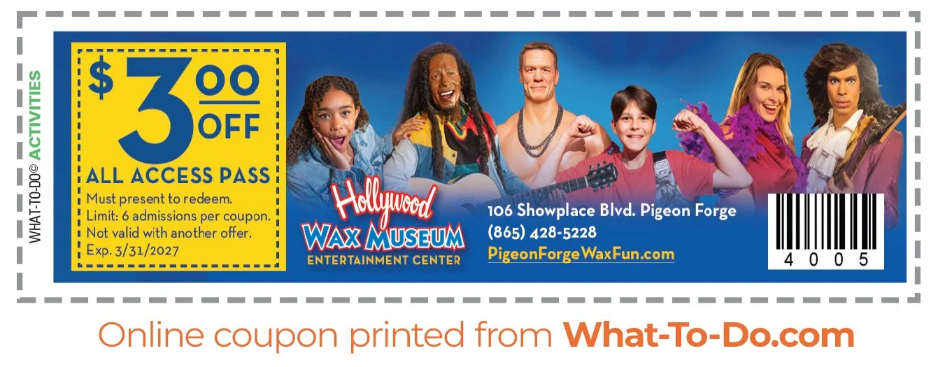 Hollywood Wax Museum Coupon. $3 off all access pass. Must present to redeem. Limit 6 admissions per coupon. Not valis with any other offer. Expires March 31, 2027.