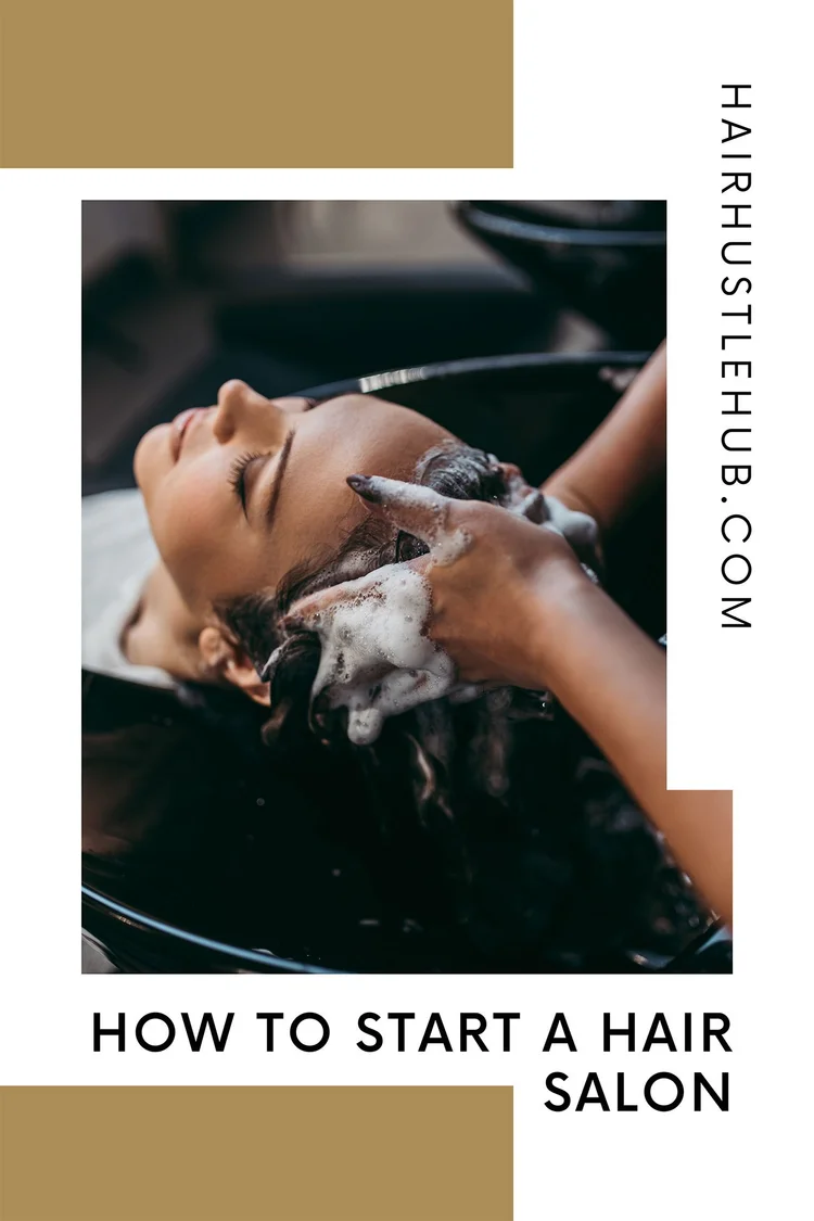 How to Start a Hair Salon The Ultimate Guide — Starting a Hair Business