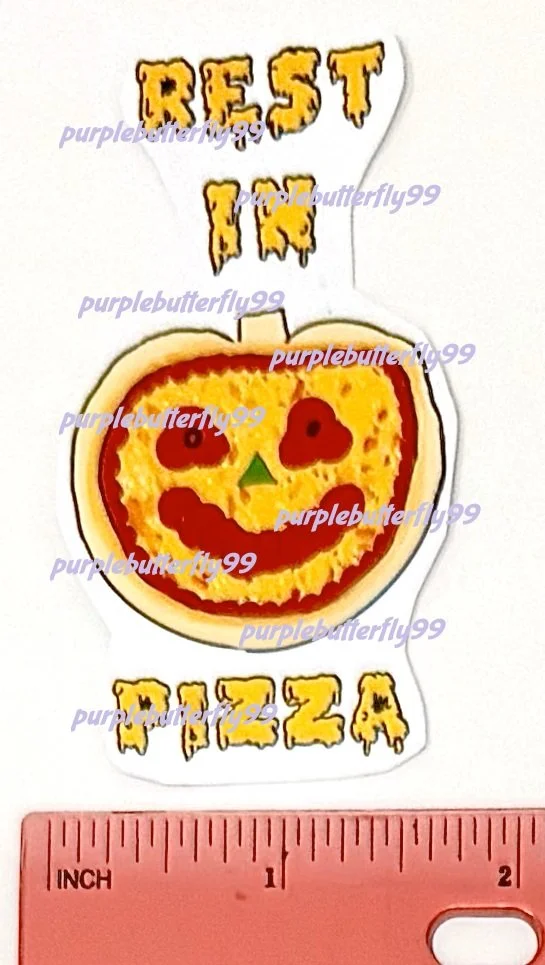 "Rest in Pizza"  Vinyl Sticker
