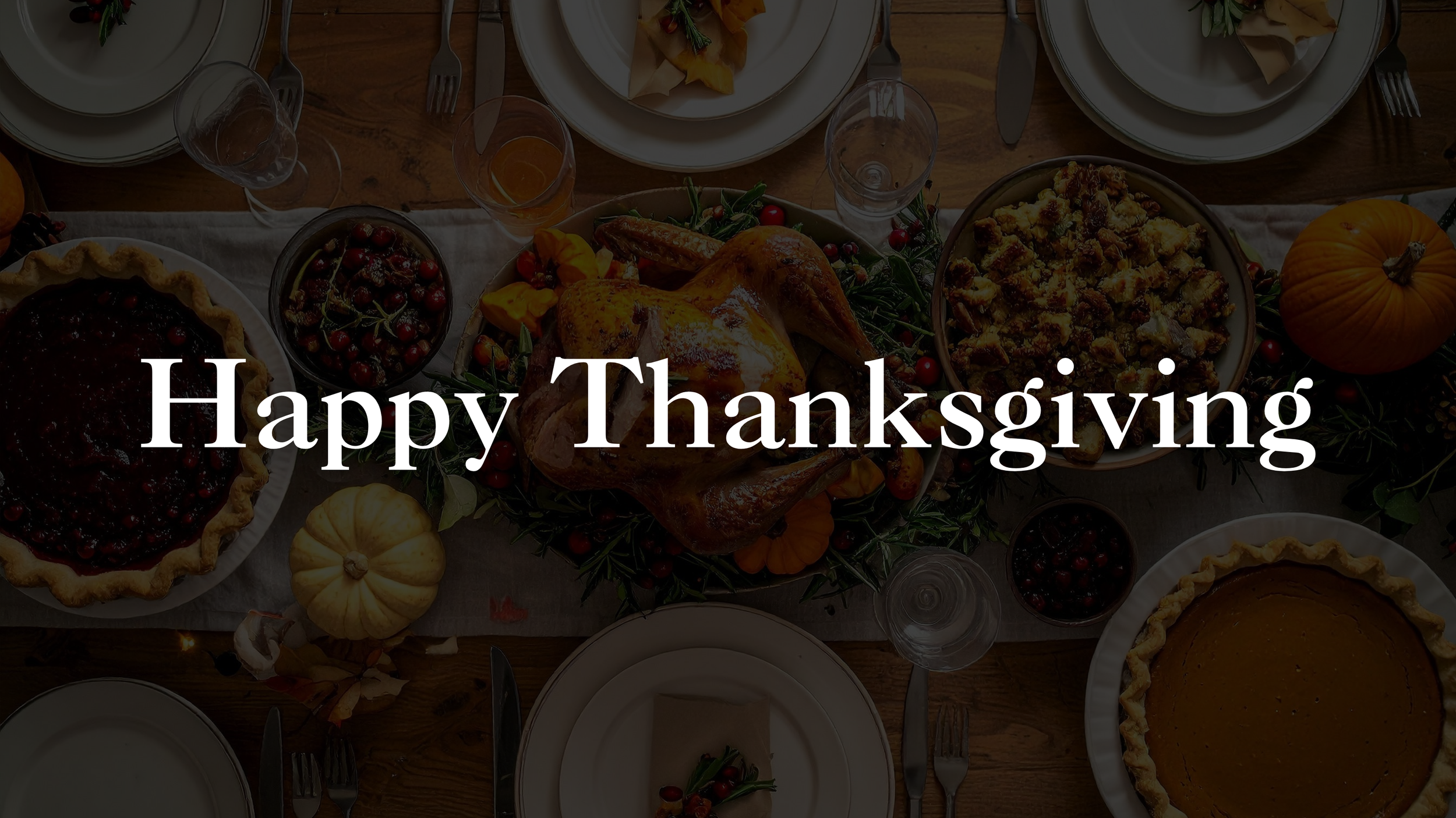 Happy Thanksgiving 2025