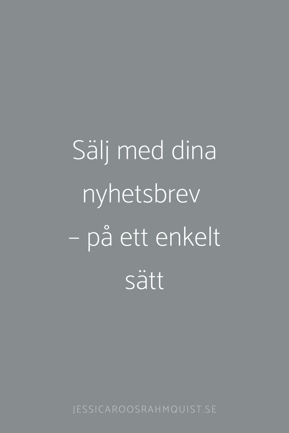 Sälj med dina nyhetsbrev – på ett enkelt sätt
