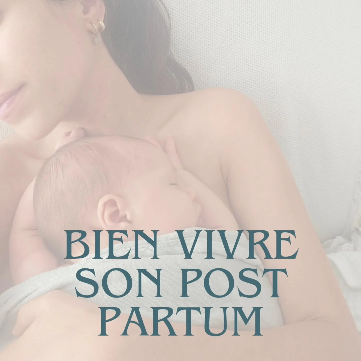 Bien vivre son post partum 🤱