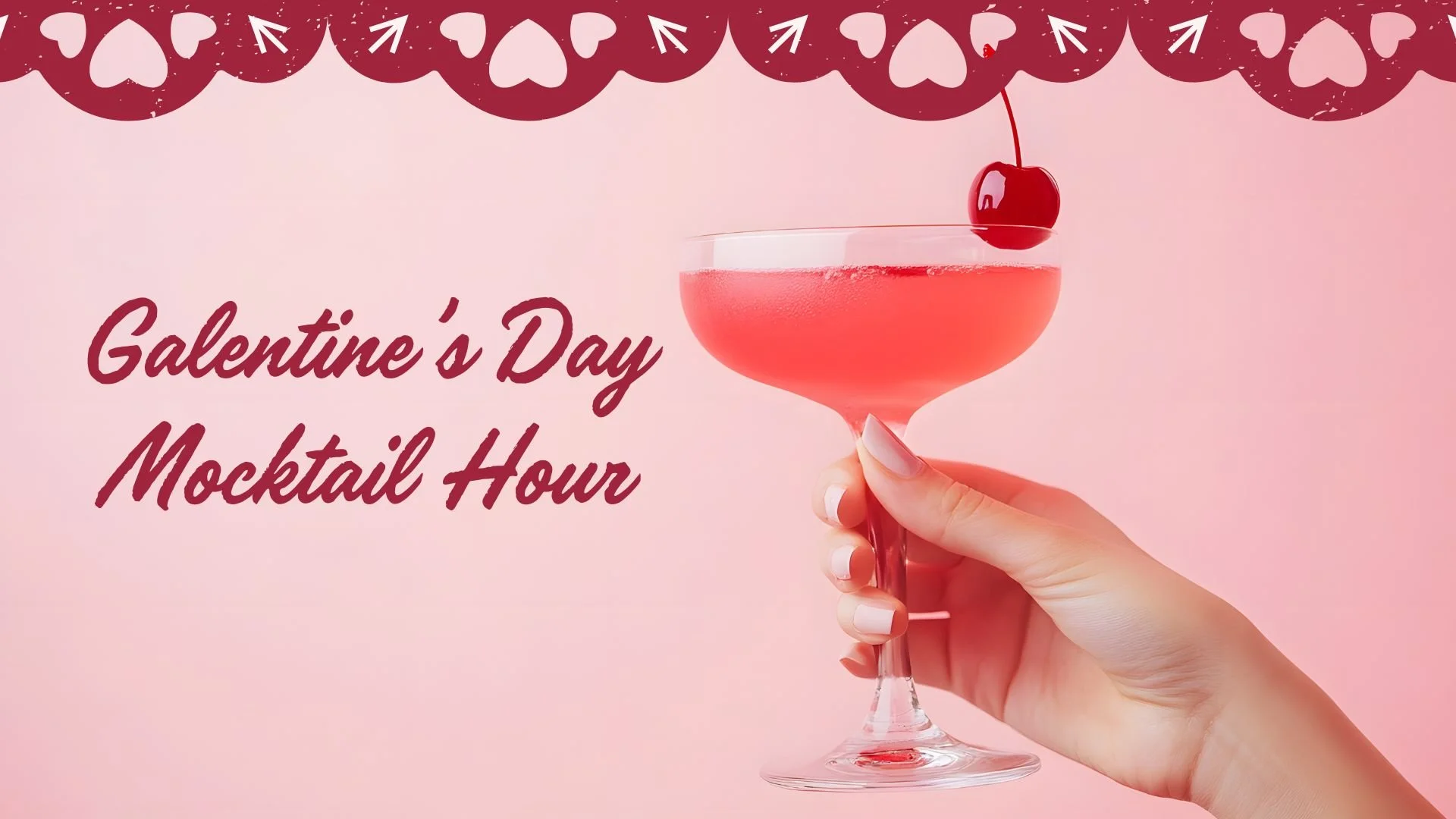 Galentine’s Day Mocktail Hour