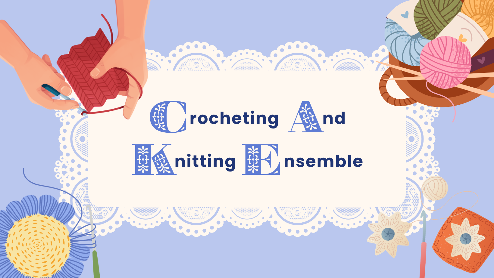 Crocheting And Knitting Ensemble