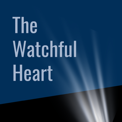The Watchful Heart