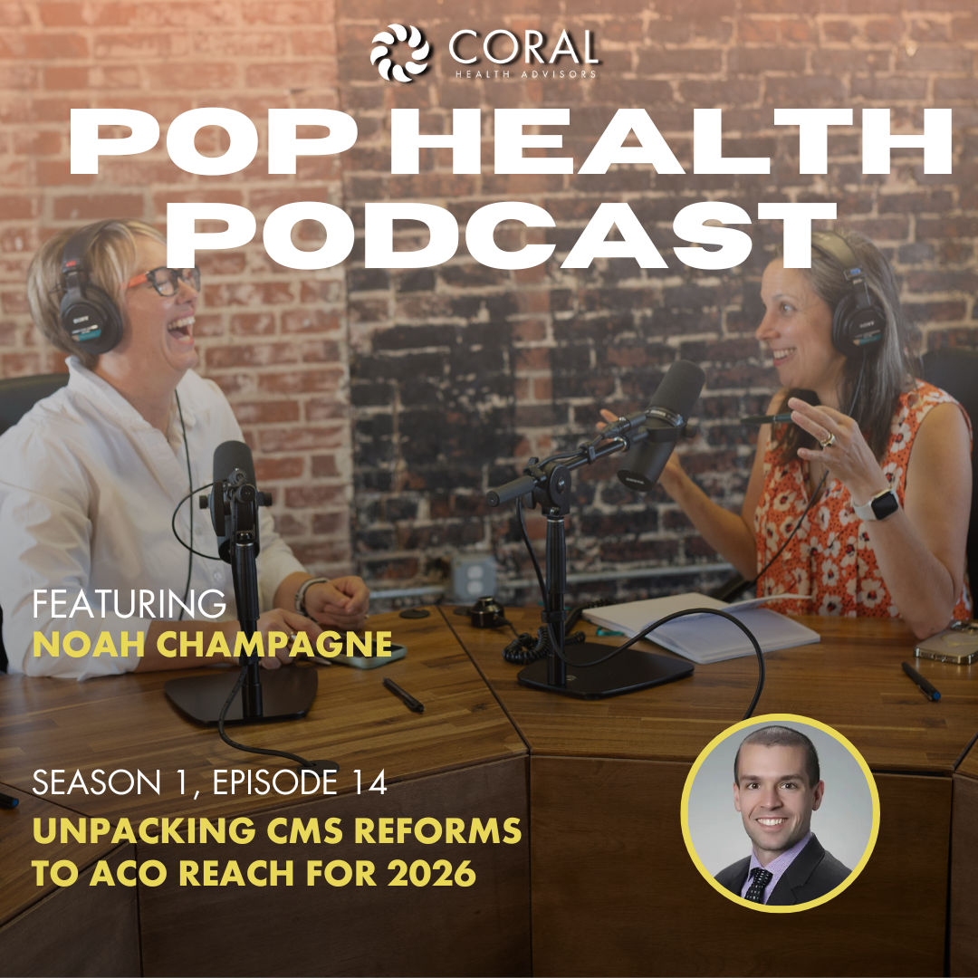 Season 1 | Episode 14 | Unpacking CMS Reforms to ACO REACH for 2026