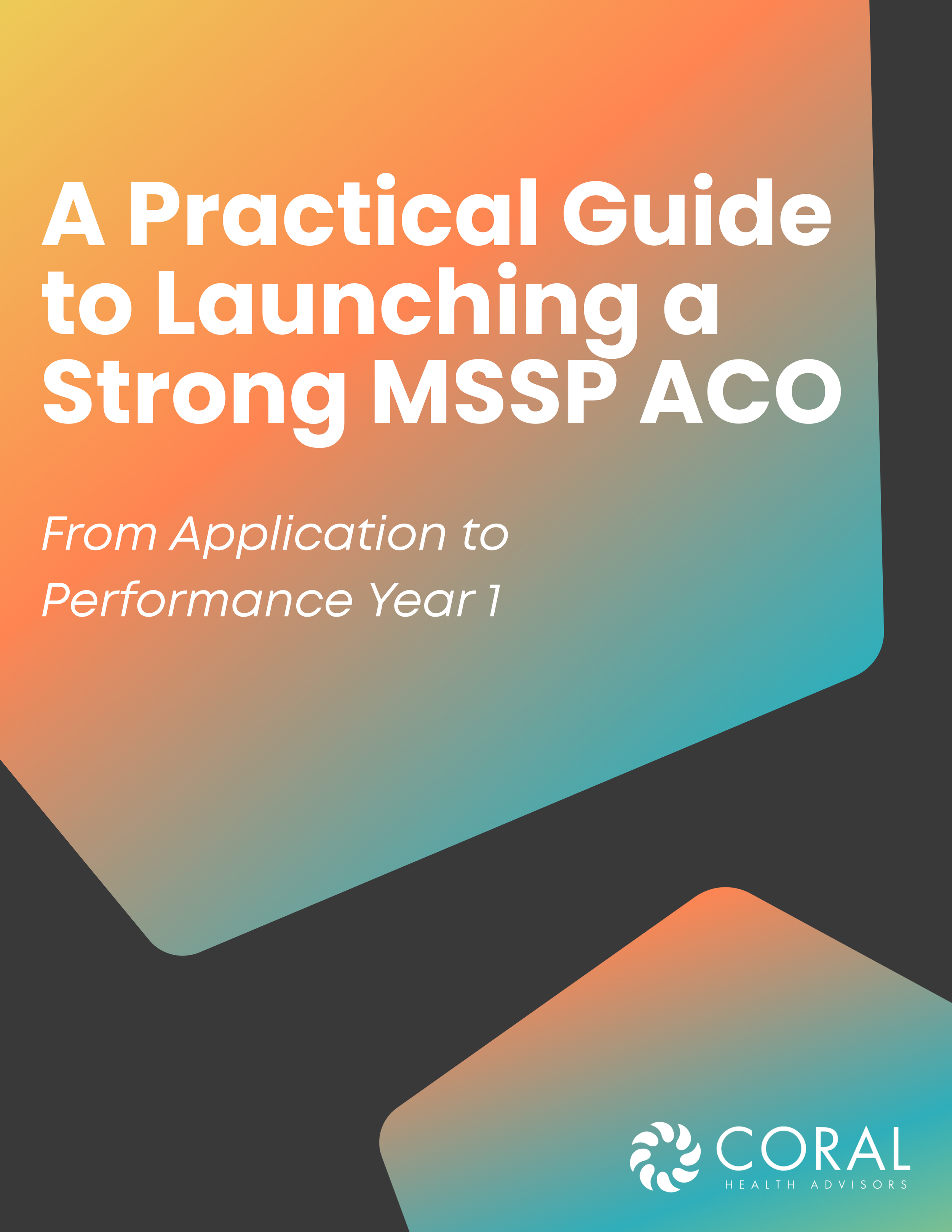 A Practical Guide to Launching a Strong MSSP ACO