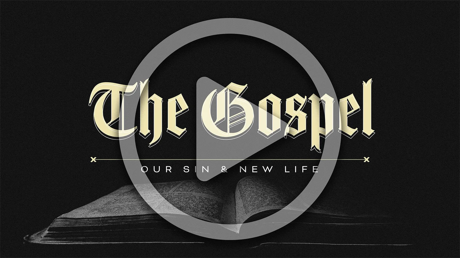 The Gospel: Our Sin & New Life episode artwork