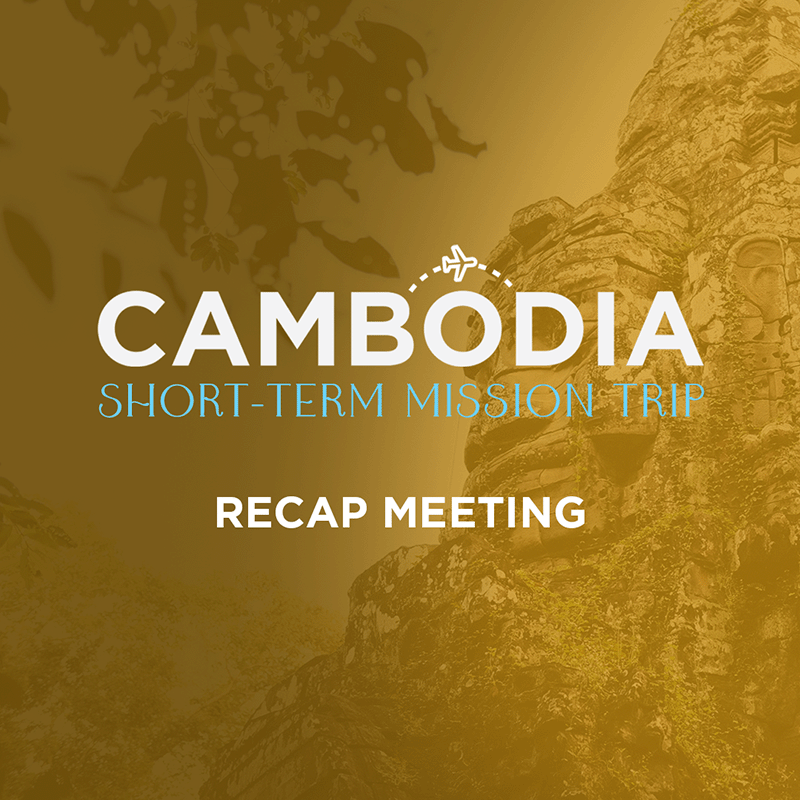 Cambodia Trip Recap Meeting