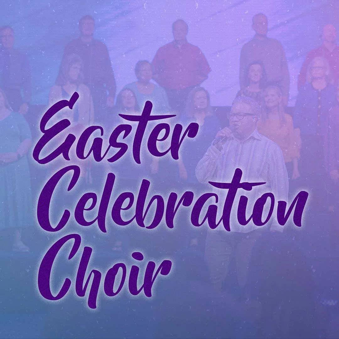 Celebration Choir for Easter 2026