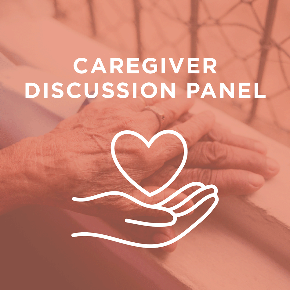 Caregiver Discussion Panel