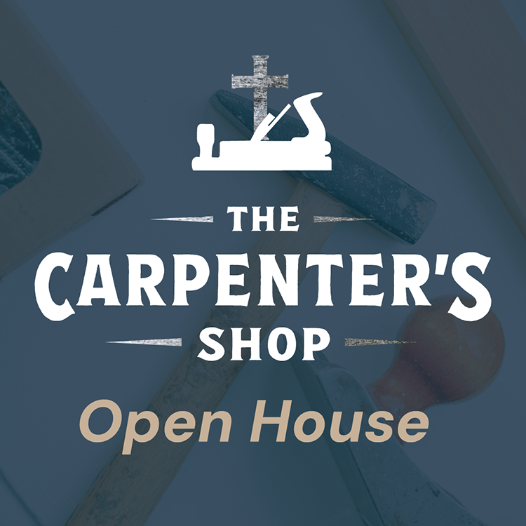 The Carpenter's Shop Open House