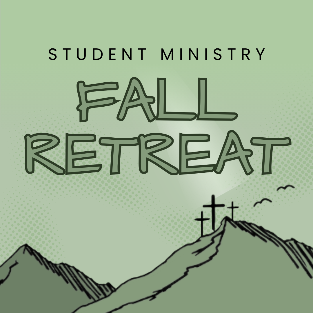 Student Ministry Fall Retreat
