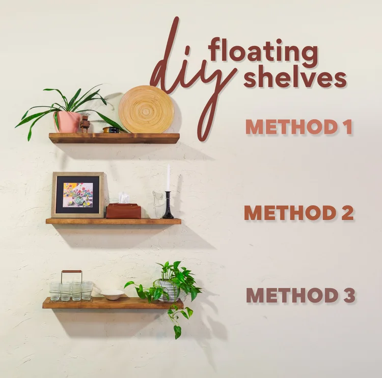 3 easy & Affordable Ways To DIY Floating Shelves — The Sorry Girls