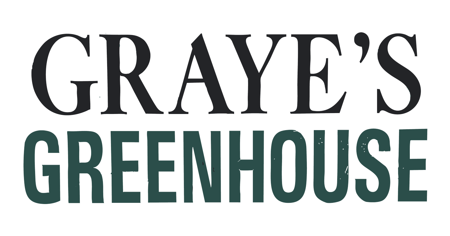 Graye&#39;s Greenhouse