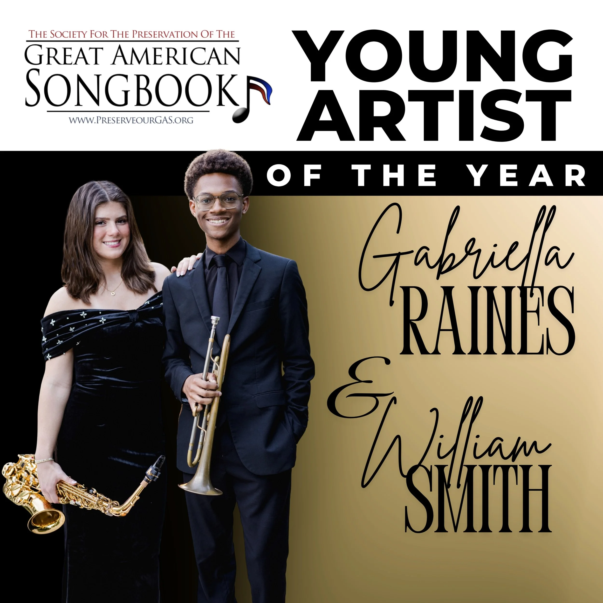 We are thrilled to congratulate Gabriella Raines and William Smith on being named Young Artists of the Year by The Society for the Preservation of the Great American Songbook!

A wonderful recognition of their extraordinary dedication, passion, and a