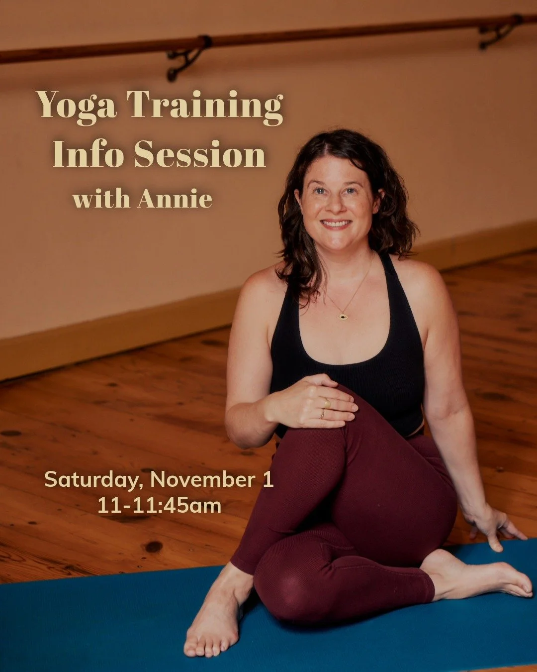 Interested in learning more about our upcoming yoga training? Annie will be hosting an info session this Saturday 11/1 at 11am. Bring all your burning questions!
Whether you’re considering teaching or simply deepening your personal practice, t