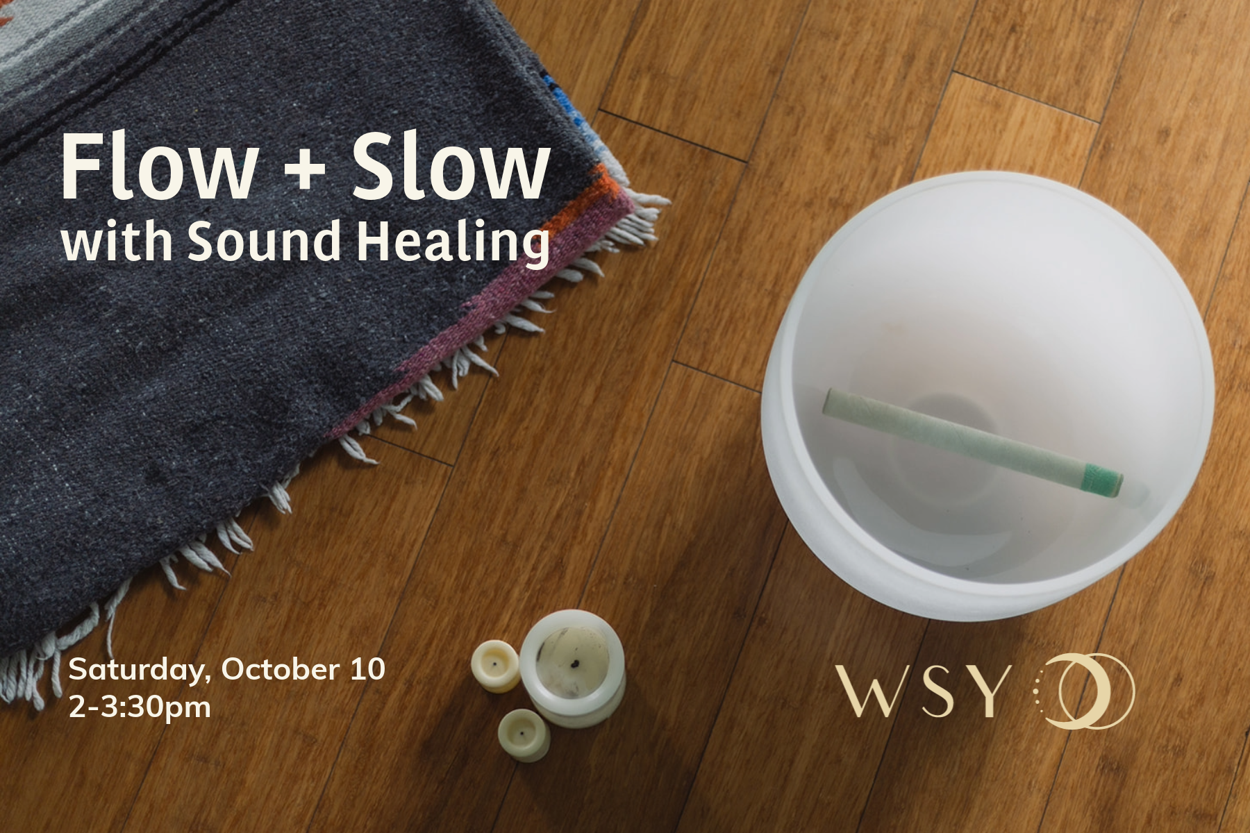 Flow + Slow with Sound Healing