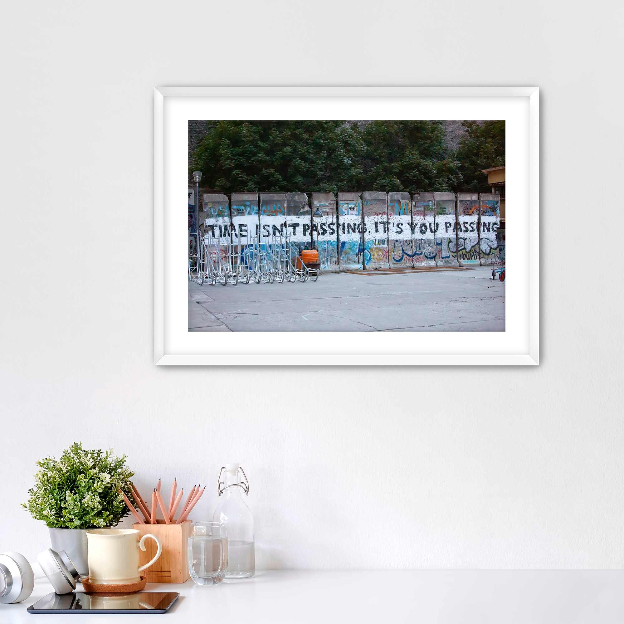 Time Isn't Passing White Frame Mockup.png