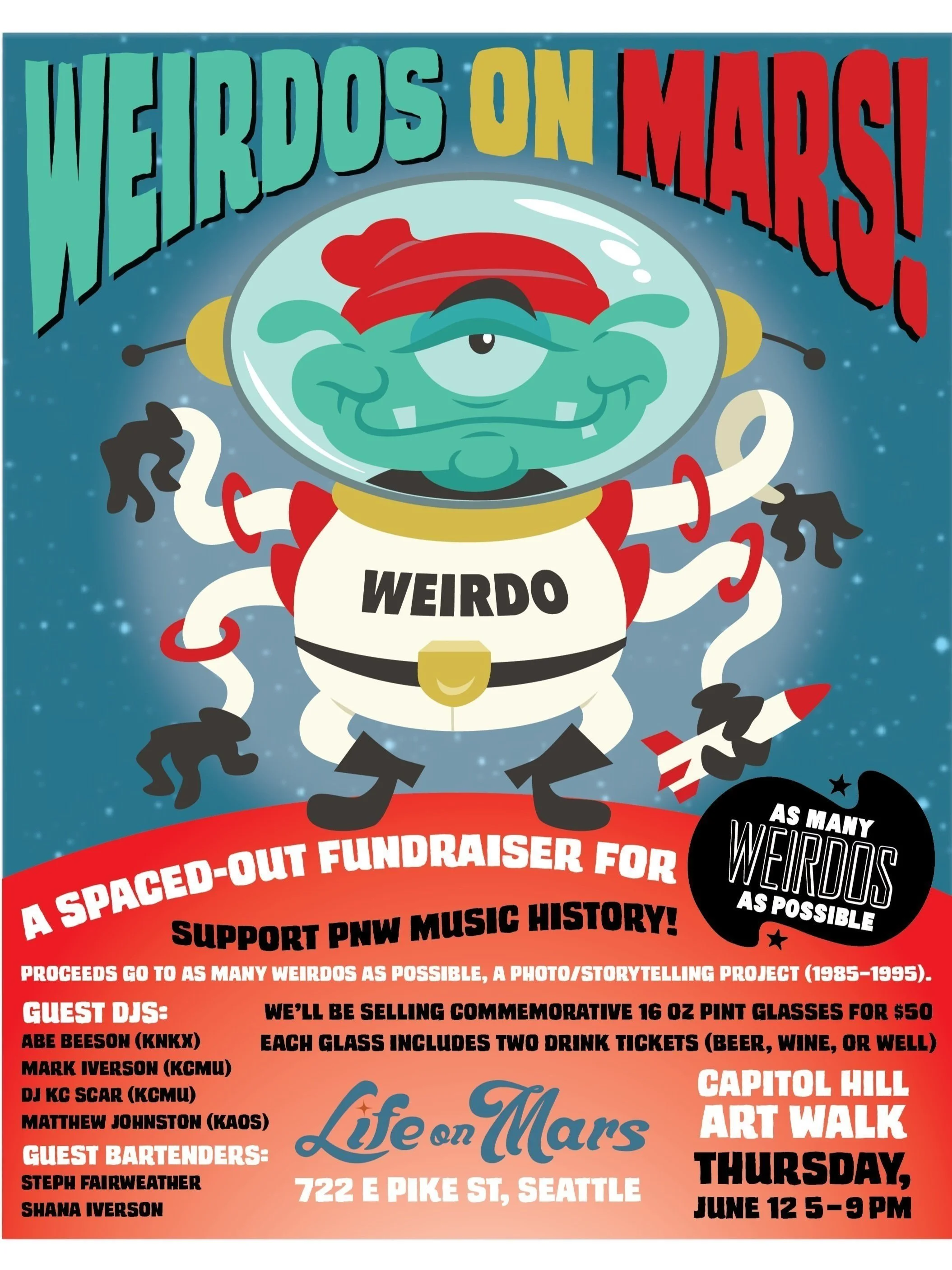 Poser Productions Presents: As Many Weirdos As Possible Weirdos on Mars Date: June 2025 Location: Life on Mars, Seattle A one-night-only fundraiser during the Capitol Hill Art Walk. Featured guest DJs Matthew Johnston, Mark Iverson, Abe Beeson, and D