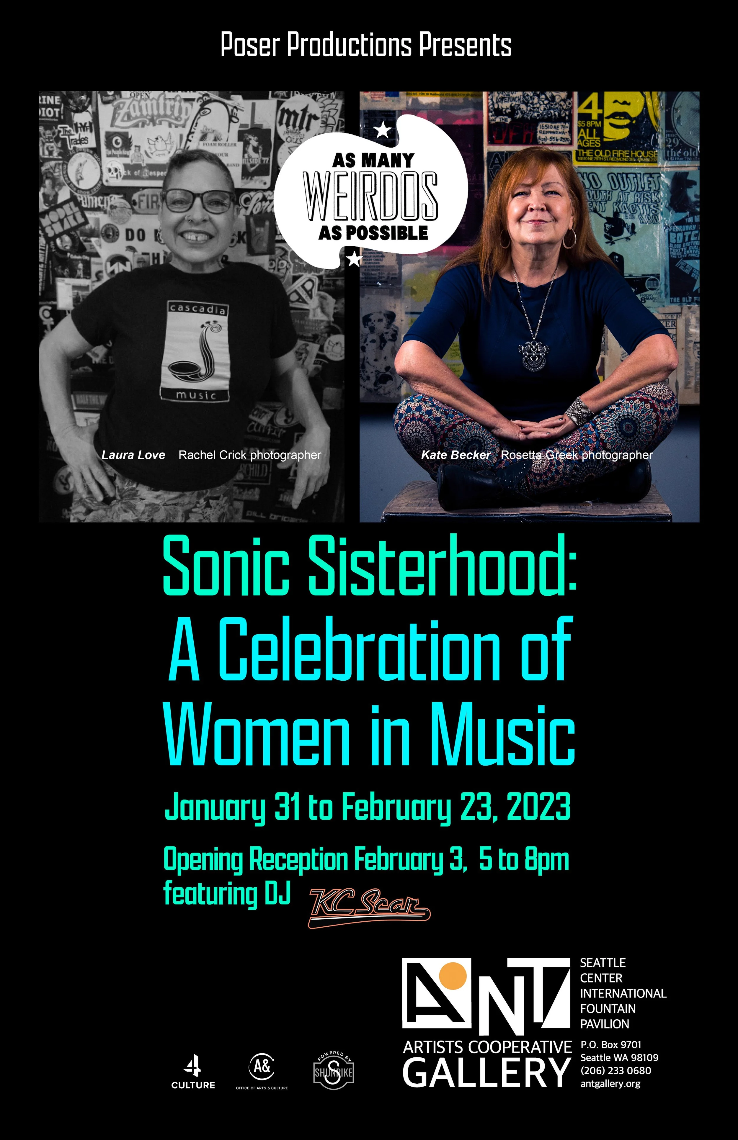 Poser Productions Presents 
As Many Weirdos As Possible - Sonic Sisterhood
Date: February 2024
Location: A/NT Gallery

Celebrated women in music.

16 b-roll images by female photographers from AMWAP.

Music provided by DJ KC Scar. Poster Design: A/NT