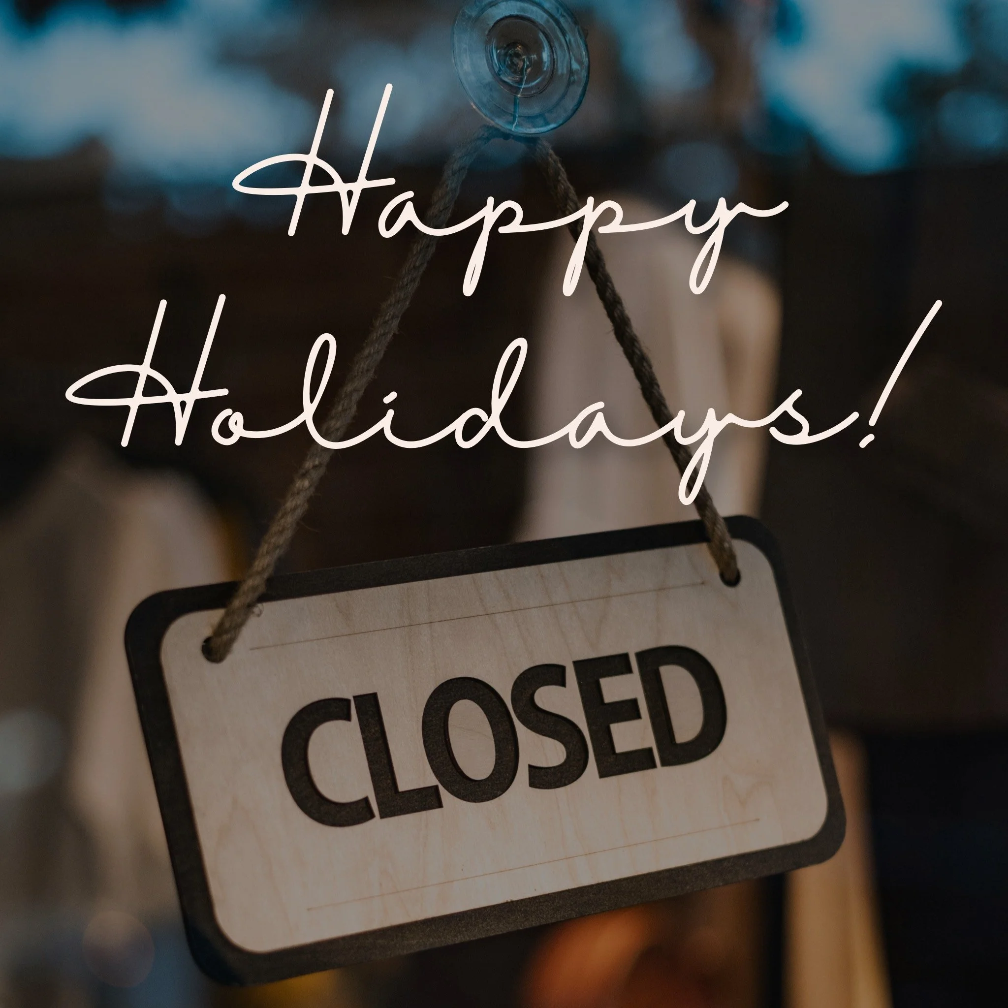 Studio Closed, Happy Holidays!