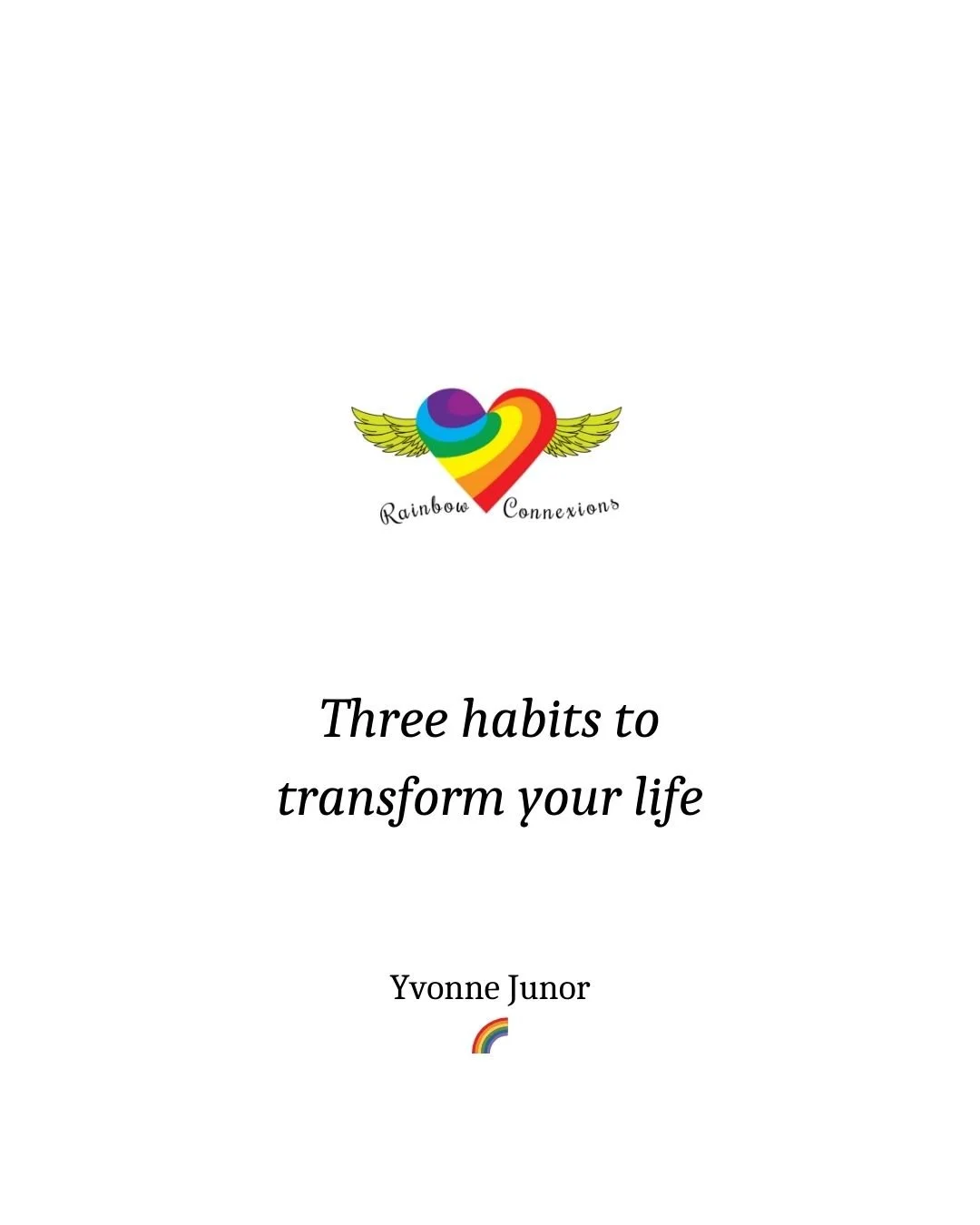 Reflexion -Three Habits To Transform Your Life