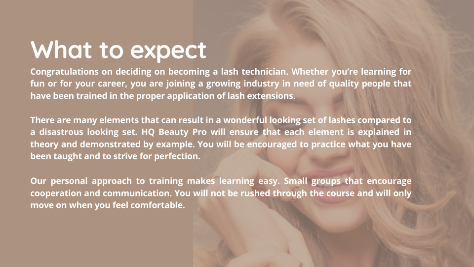 Text on a blurred image of a woman with long, wavy, blonde hair. The text says, "What to expect. Congratulations on deciding on becoming a lash technician. Whether you're learning for fun or for your career, you are joining a growing industry in need