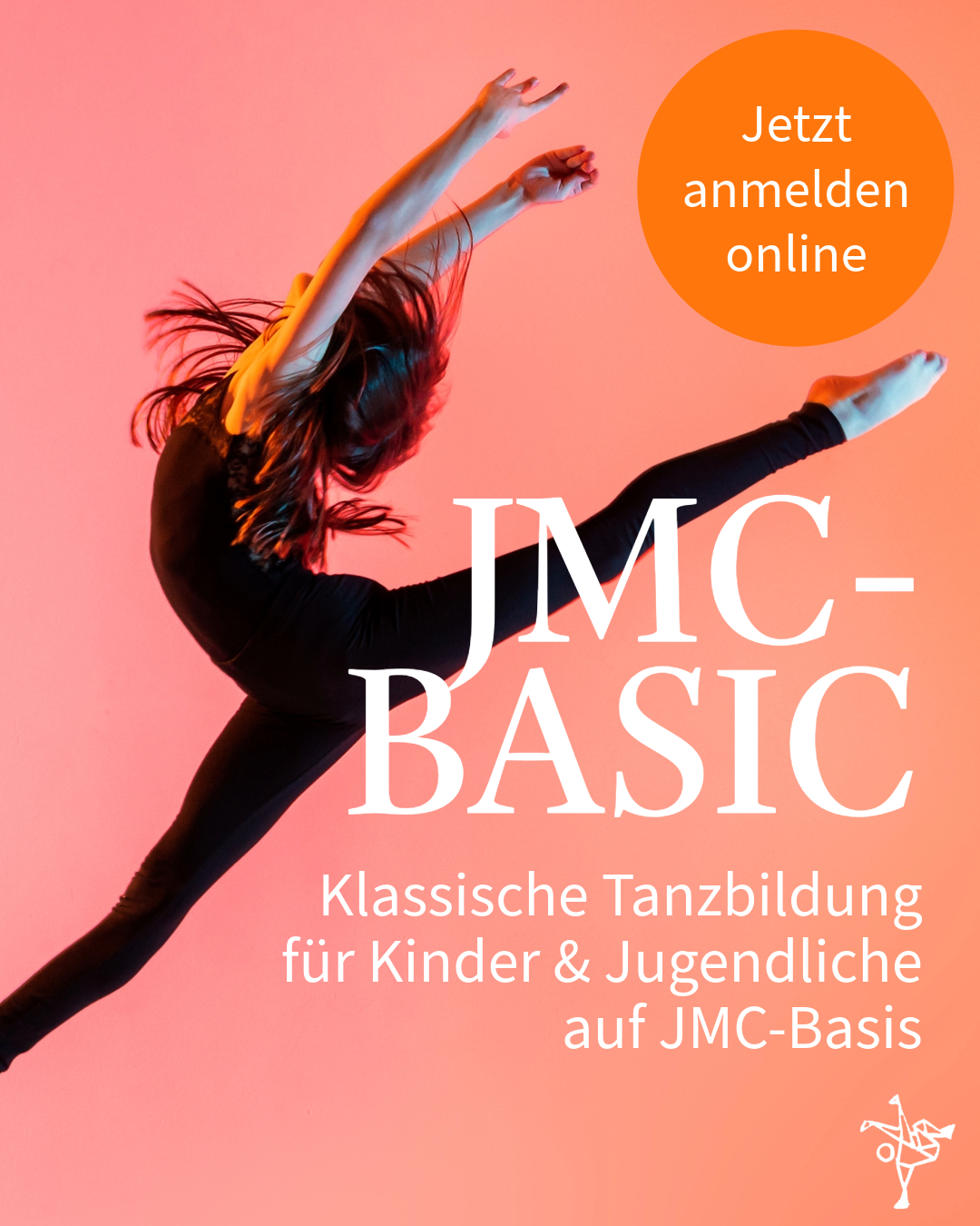 Ein Jugendlicher tanzt dynamisch vor einem orangefarbenen Hintergrund. Es gibt einen orangen Kreis mit dem weißen Text 'Jetzt anmelden online' oben rechts. Große weiße Schrift in der Mitte sagt 'JMC-BASIC'. Darunter steht in kleinerer Schrift 'Klassische Tanzbildung für Kinder & Jugendliche auf JMC-Basis'. 