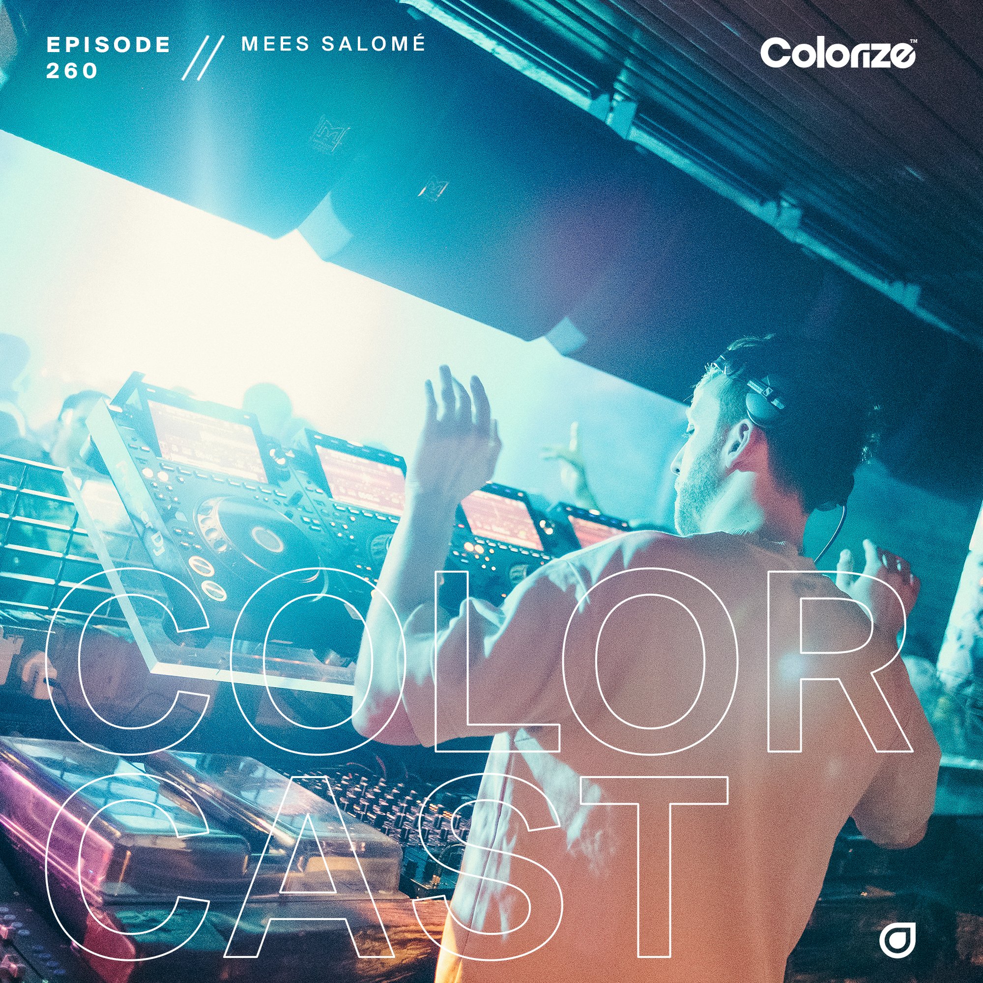 260: Mees Salomé [Live from Colorize London]