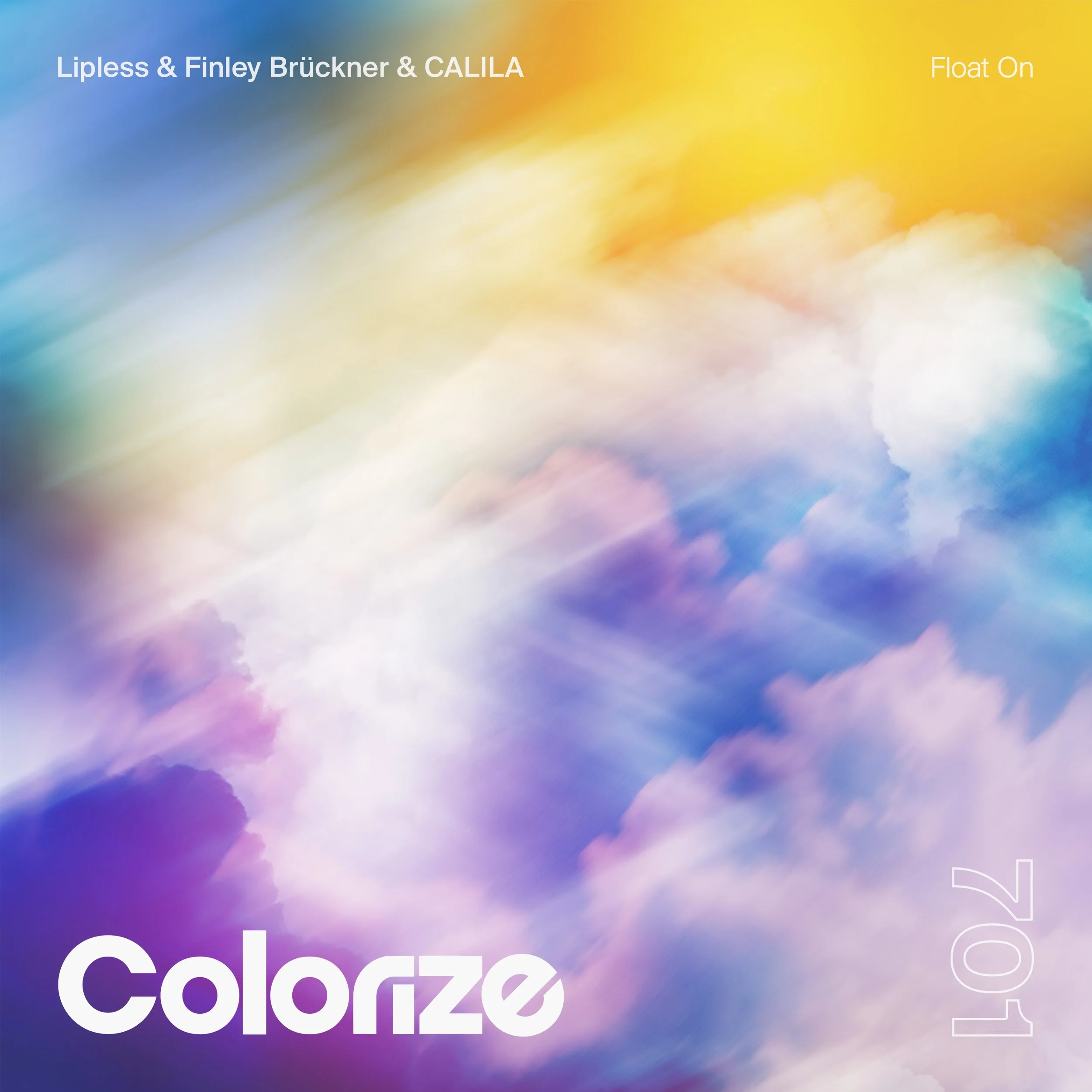 Lipless &amp; Finley Brückner &amp; CALILA - Float On