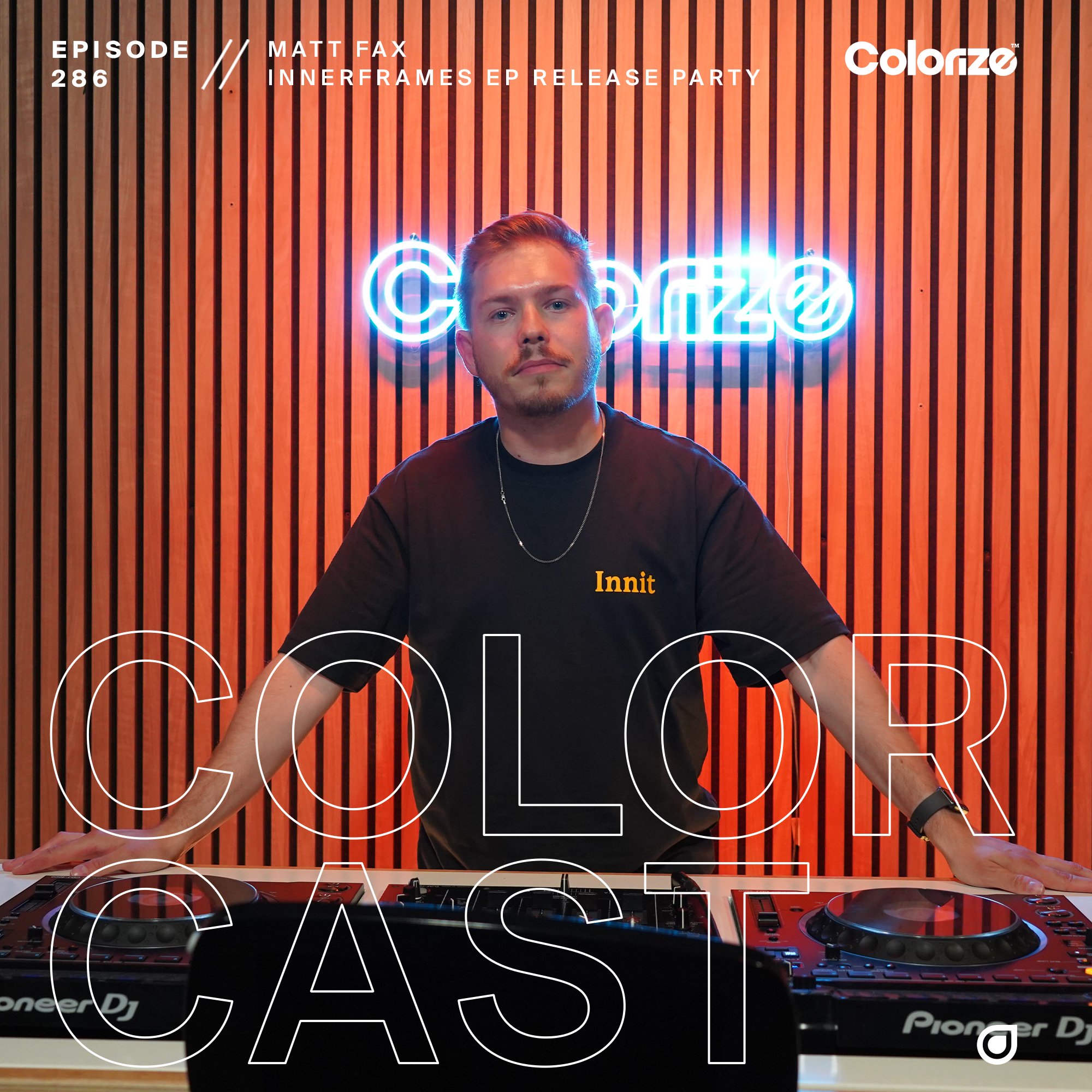 286: Matt Fax [Innerframes EP Release Party]