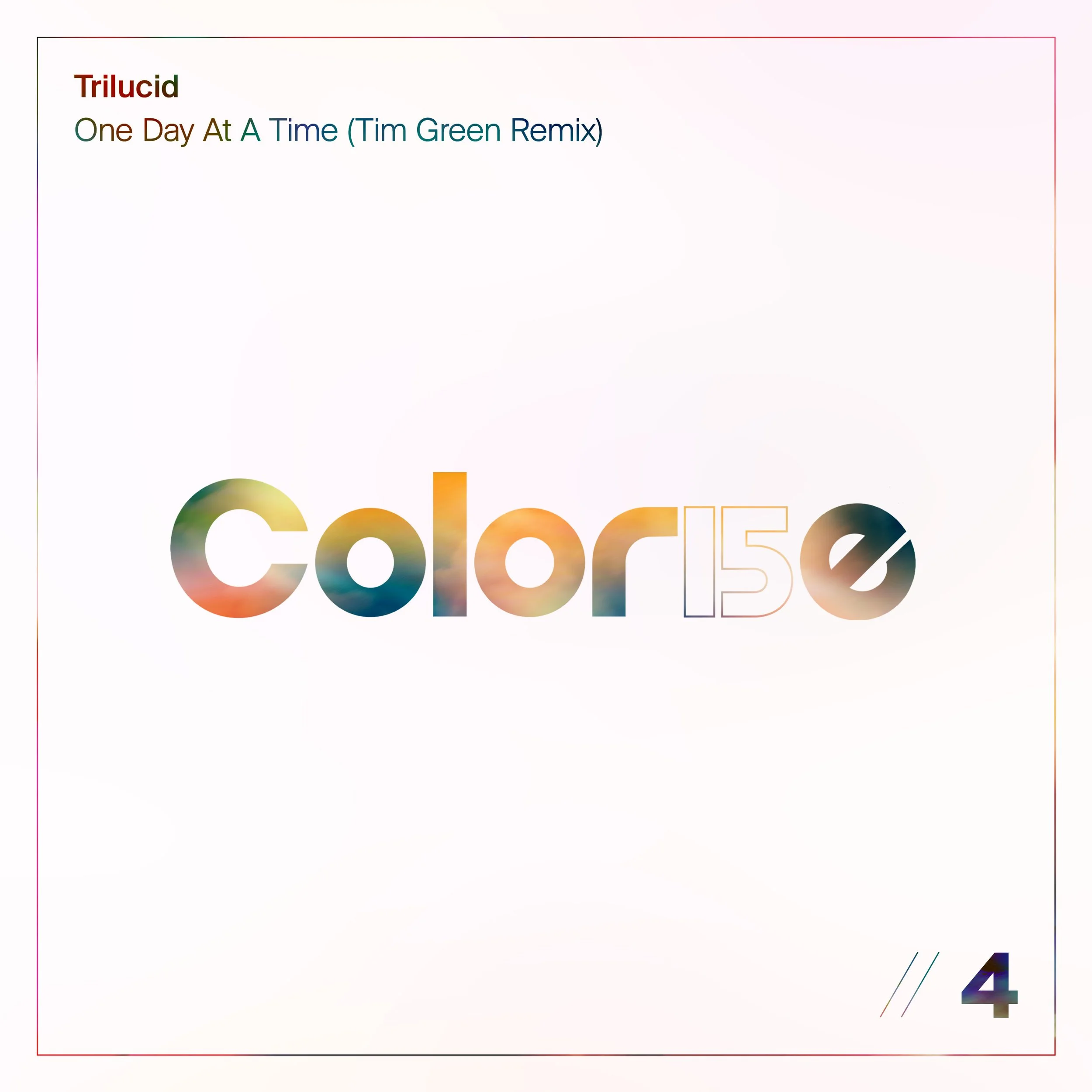 Trilucid - One Day At A Time (Tim Green Remix)