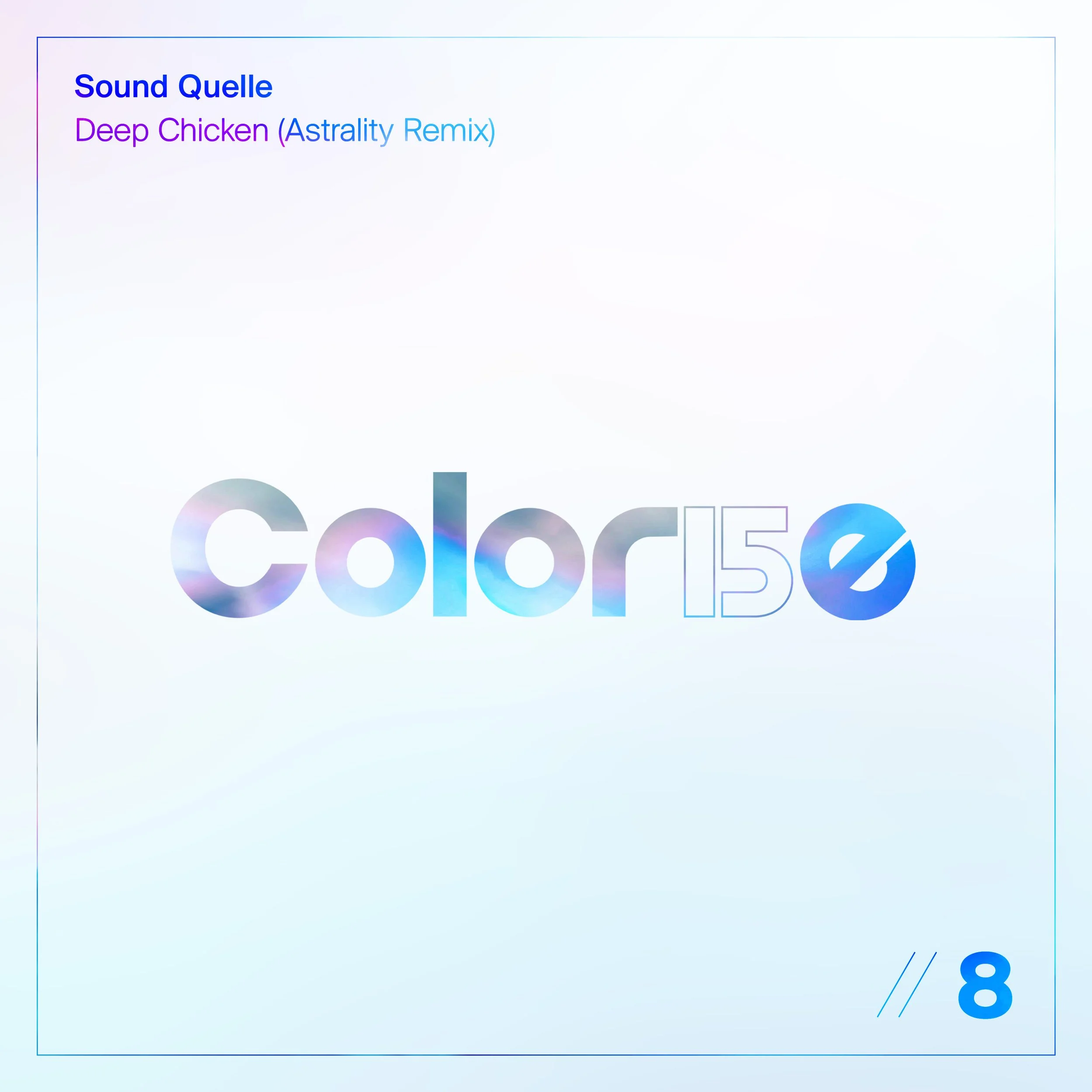Sound Quelle - Deep Chicken (Astrality Remix)