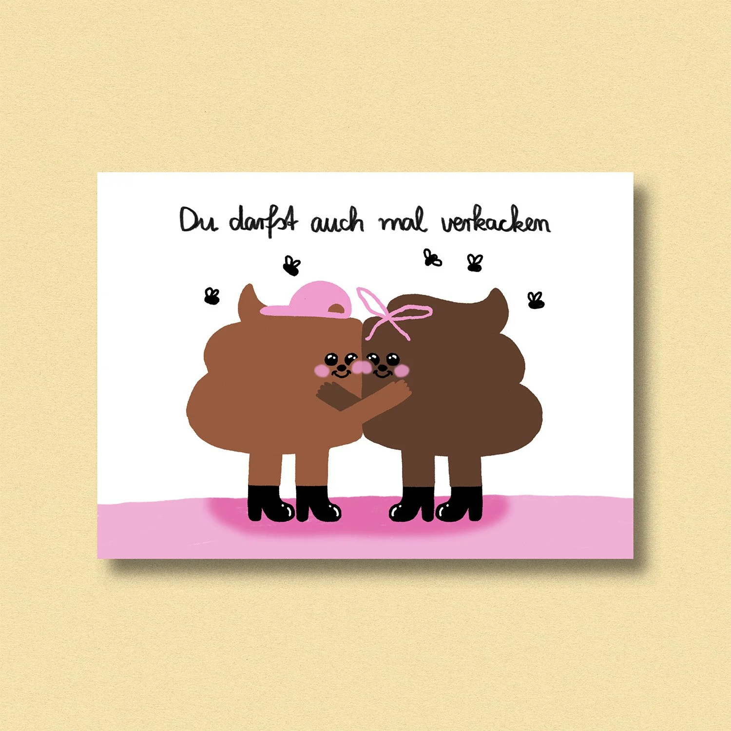 Postkarte ✿ Du darfst auch mal verkacken