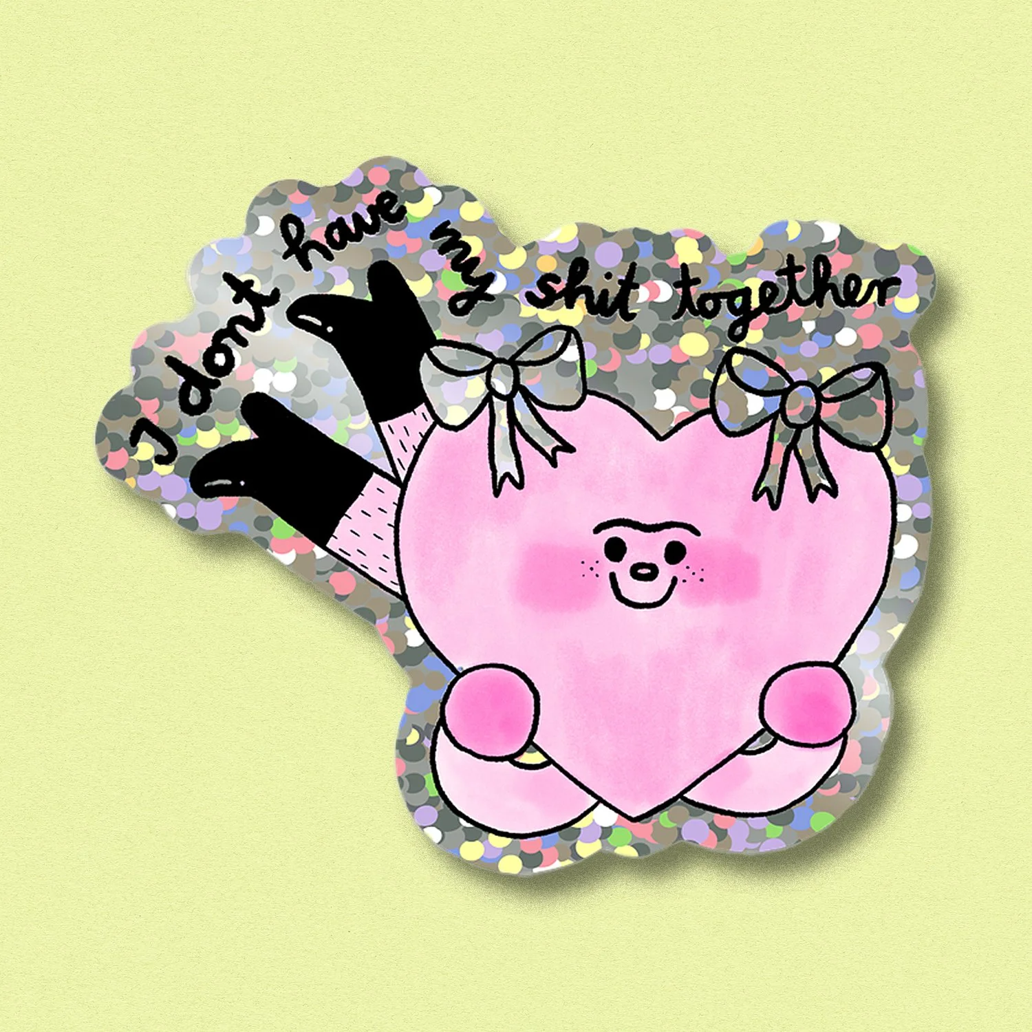Glitzersticker ✿ I don't have my shit together