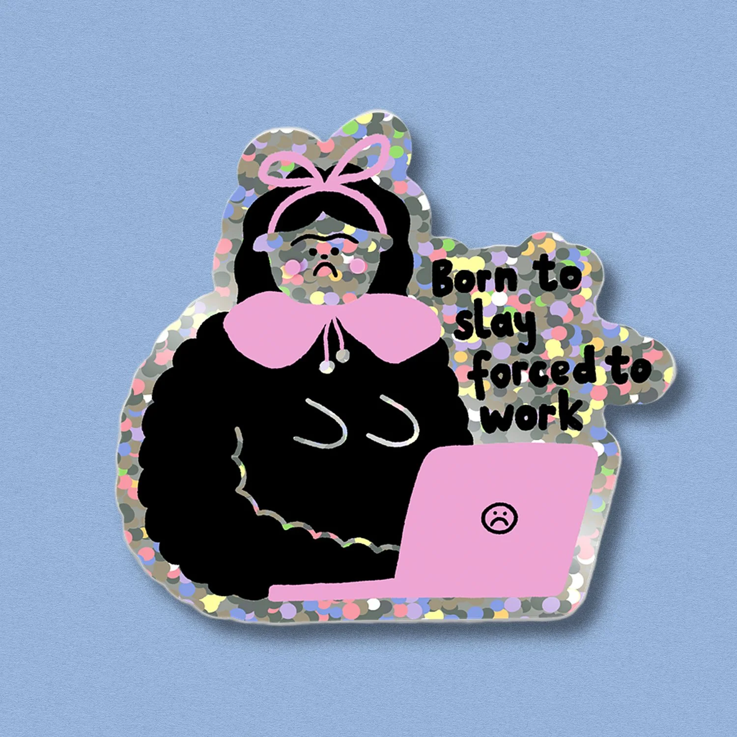 Glitzersticker ✿ Born to slay