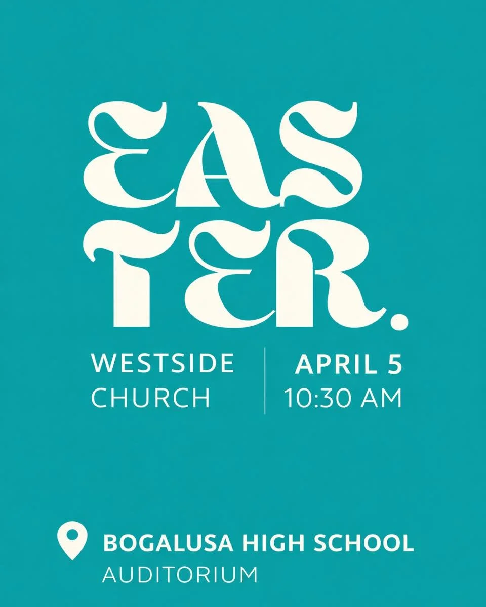 Join us this Easter
April 5 &bull; 10:30 AM
Bogalusa High School Auditorium
There&rsquo;s a place for you.