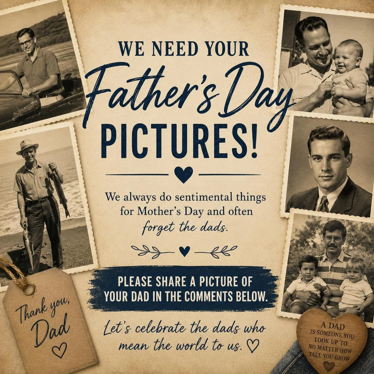 This Father&rsquo;s Day, we want to honor the dads who have shaped our lives and memories.

We always do sentimental things for Mother&rsquo;s Day, and this year we want to make sure we celebrate the fathers too.

Find an older picture of your dad &m