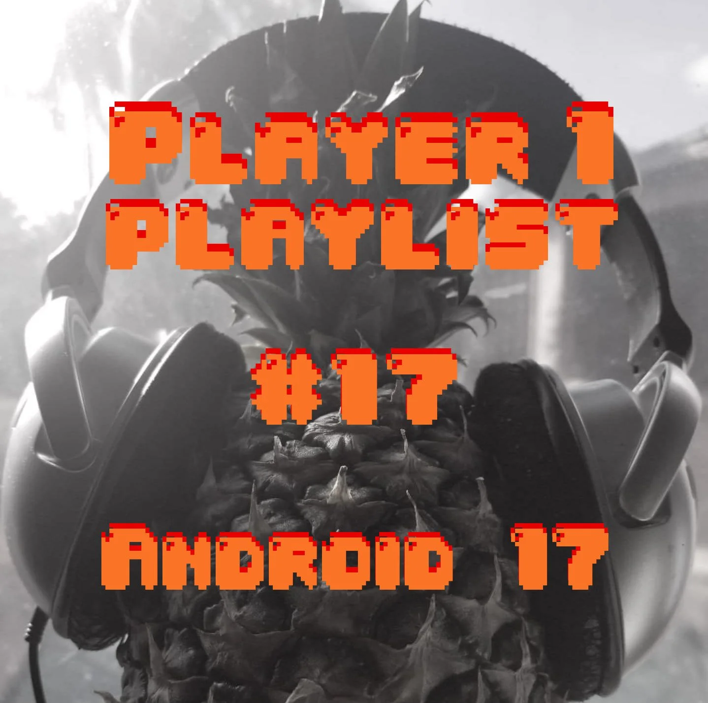 P1P #17 Android 17 episode artwork