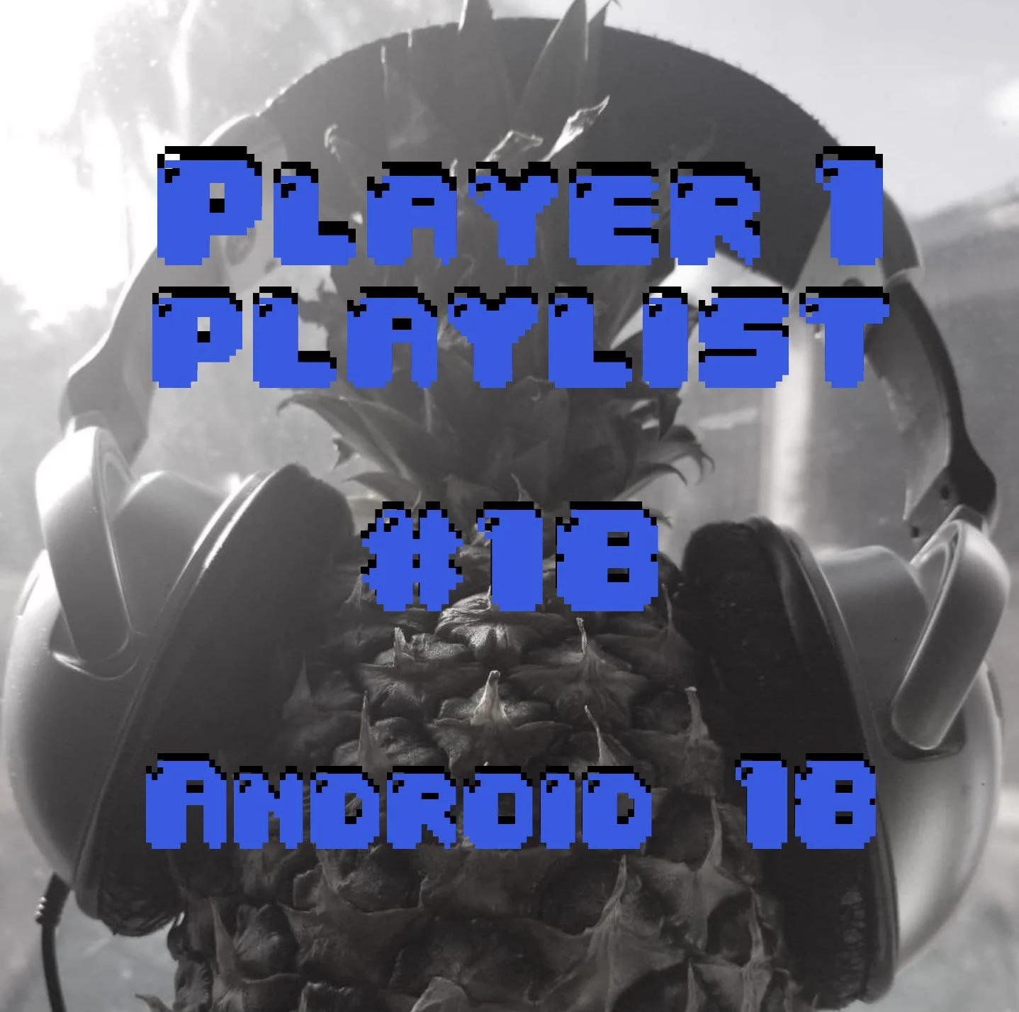 P1P #18 Android 18 episode artwork