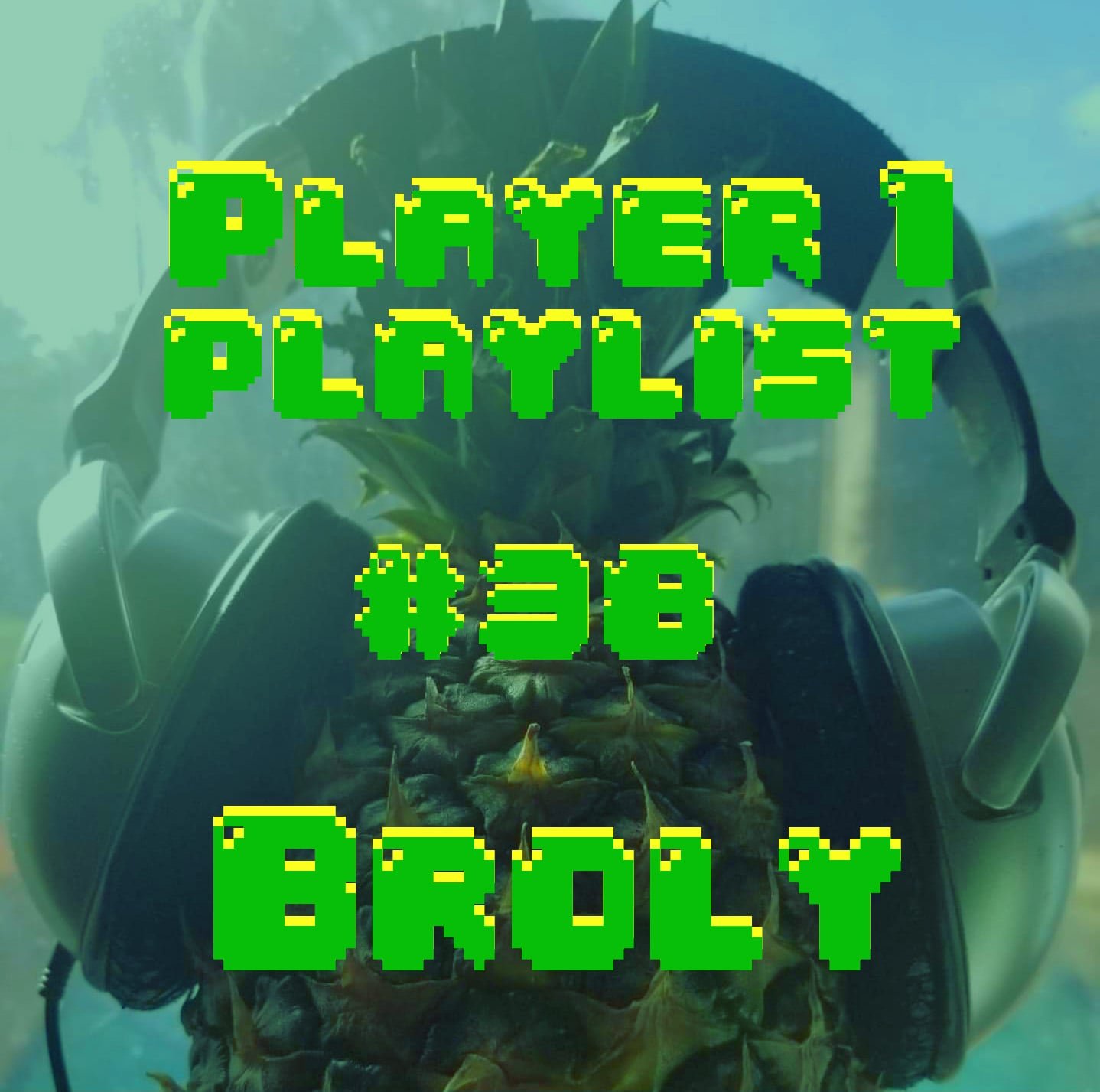 P1P #38 Broly episode artwork