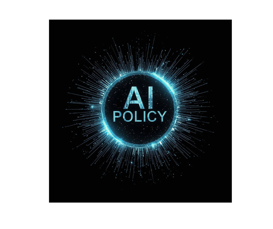 Dec 2025 - Artificial&nbsp;Intelligence (AI) Policy