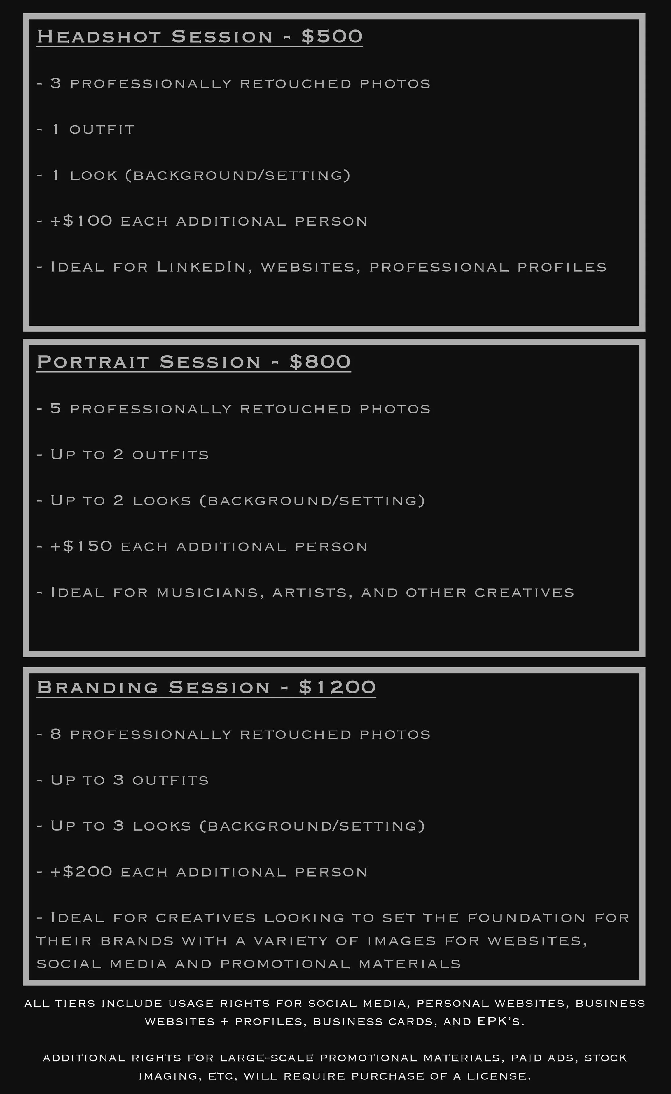 Pricing tiers for professional photography and branding sessions, including headshot, portrait, and branding packages with details and prices.