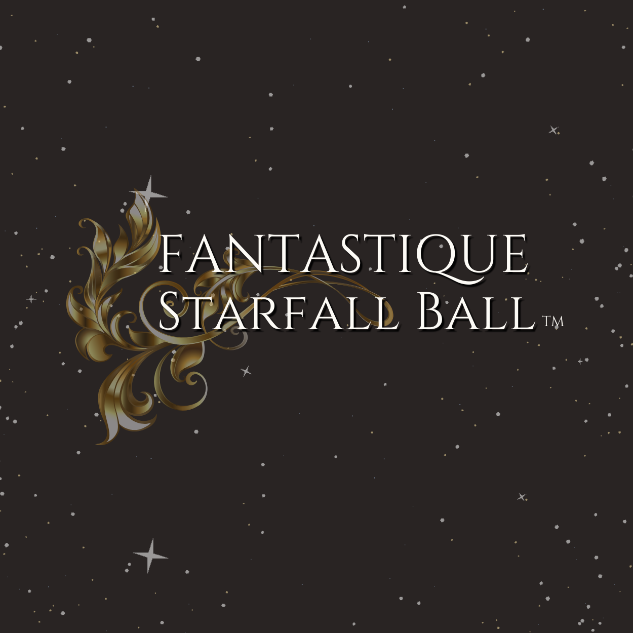 Fantastique Starfall Ball™ 2025 CA — Fantastique Collection by Un Jour