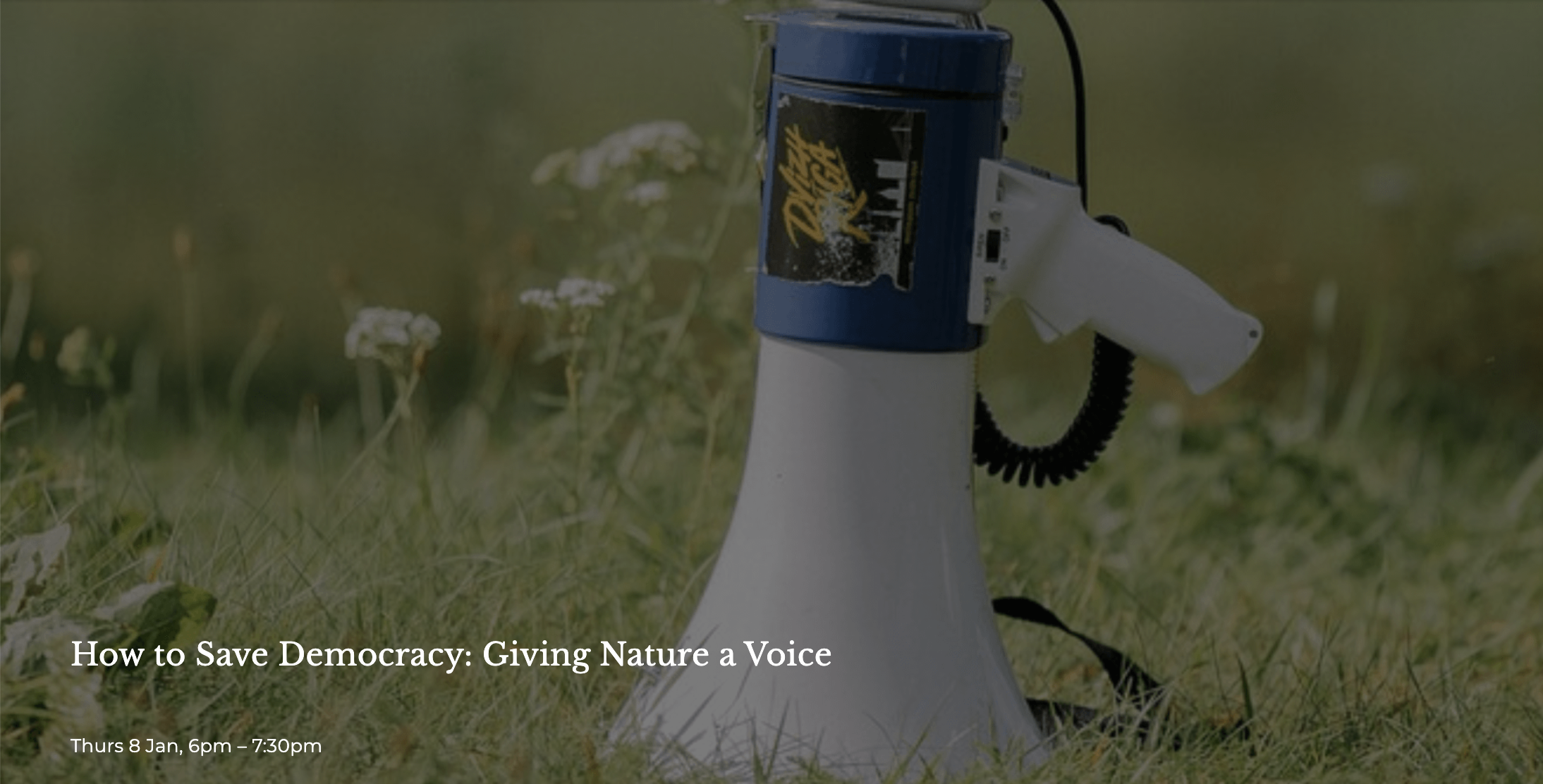 How to Save Democracy: Giving Nature a Voice
